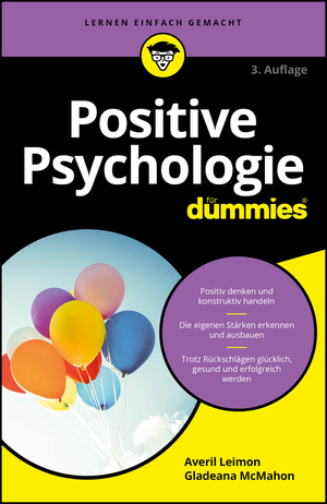 ISBN 9783527722150: Positive Psychologie für Dummies | Averil Leimon (u. a.) | Taschenbuch | für Dummies | 300 S. | Deutsch | 2024 | Wiley-VCH | EAN 9783527722150