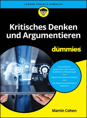 neues Buch – Martin Cohen – Kritisches Denken und Argumentieren für Dummies | Martin Cohen | Taschenbuch | für Dummies | 320 S. | Deutsch | 2025 | Wiley-VCH GmbH | EAN 9783527722464