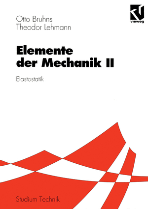 gebrauchtes Buch – Otto T. Bruhns – Elemente der Mechanik II : Elastostatik