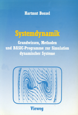 ISBN 9783528045661: Systemdynamik – Grundwissen, Methoden und BASIC-Programme zur Simulation dynamischer Systeme