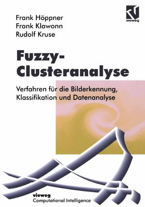 ISBN 9783528055431: Fuzzy-Clusteranalyse - Verfahren für die Bilderkennung, Klassifizierung und Datenanalyse