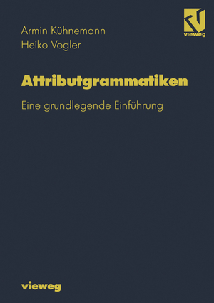 ISBN 9783528055820: Attributgrammatiken - Eine grundlegende Einführung