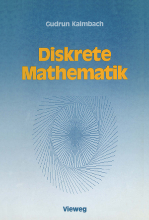 ISBN 9783528063030: Diskrete Mathematik - Ein Intensivkurs für Studienanfänger mit Turbo Pascal-Programmen