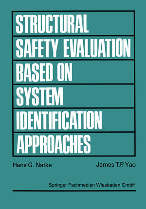 ISBN 9783528063139: Structural Safety Evaluation Based on System Identification Approaches – Proceedings of the Workshop at Lambrecht/Pfalz