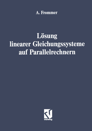 Andreas Frommer (Autor) - Lsung linearer Gleichungssysteme auf Parallelrechnern