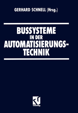 ISBN 9783528065690: Bussysteme in der Automatisierungstechnik