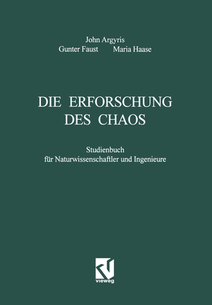 ISBN 9783528066857: Die Erforschung des Chaos: Studienbuch für Naturwissenschaftler und Ingenieure