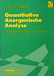 ISBN 9783528067793: Quantitative Anorganische Analytik - Ein Begleiter für Theorie und Praxis