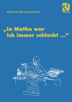 ISBN 9783528067830: In Mathe war ich immer schlecht...