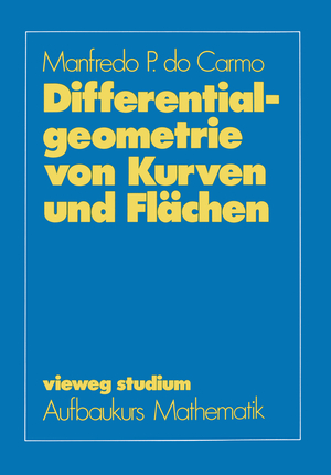 ISBN 9783528072551: Differentialgeometrie von Kurven und Flächen