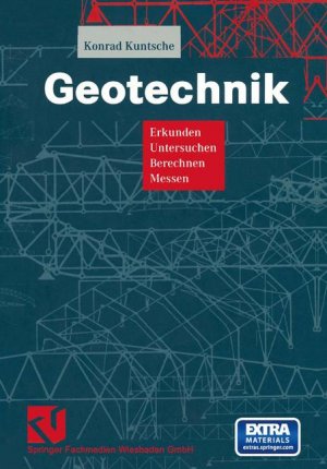 ISBN 9783528077129: Geotechnik - Erkunden - Untersuchen - Berechnen - Messen