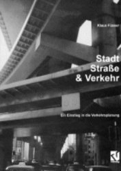 ISBN 9783528081416: Stadt, Strasse, und Verkehr