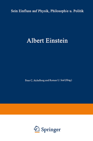 ISBN 9783528084240: Albert Einstein: Sein Einfluss auf Physik, Philosophie und Politik: Sein Einfluß auf Physik, Philosophie und Politik