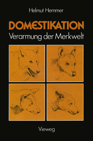 ISBN 9783528085049: Domestikation - Verarmung der Merkwelt