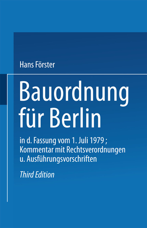 ISBN 9783528088170: Bauordnung für Berlin in der Fassung vom 1. Juli 1979 - KOMMENTAR mit Rechtsverordnungen und Ausführungsvorschriften