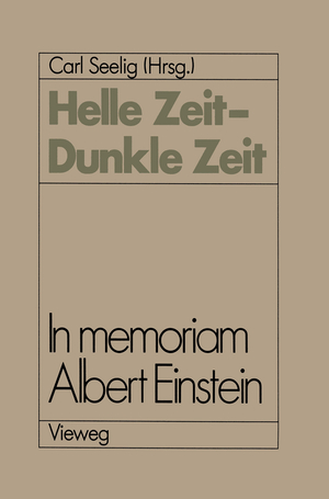 ISBN 9783528089344: Helle Zeit - dunkle Zeit : In memoriam Albert Einstein