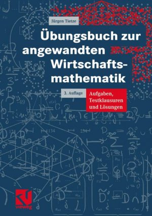 ISBN 9783528231460: Einführung in die angewandte Wirtschaftsmathematik / Übungsbuch