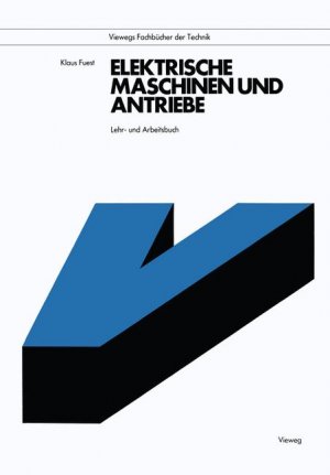 ISBN 9783528240769: Elektrische Maschinen und Antriebe