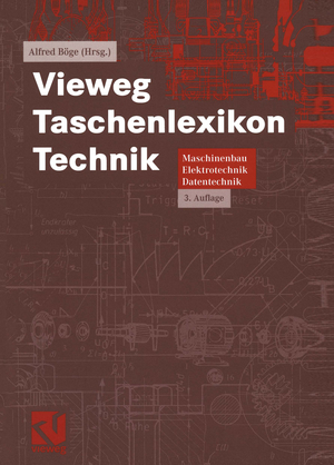 ISBN 9783528249595: Vieweg Taschenlexikon Technik – Maschinenbau, Elektrotechnik, Datentechnik. Nachschlagewerk für berufliche Aus-, Fort- und Weiterbildung