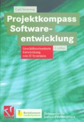 ISBN 9783528254902: Projektkompass Softwareentwicklung. Geschäftsorientierte Entwicklung von IT- Systemen.