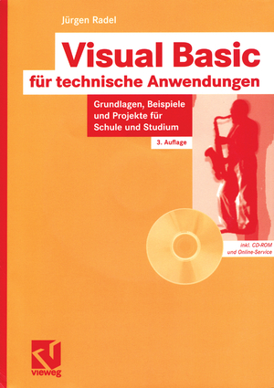 ISBN 9783528255848: Visual Basic für technische Anwendungen - Grundlagen, Beispiele und Projekte für Schule und Studium [OHNE CD]