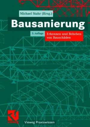 ISBN 9783528277154: Bausanierung - Erkennen und Beheben von Bauschäden