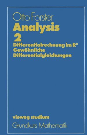 ISBN 9783528372316: Analysis 2 – Differentialrechnung im Rn, gewöhnliche Differentialgleichungen