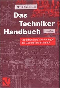 ISBN 9783528440534: Das Techniker Handbuch – Grundlagen und Anwendungen der Maschinenbau-Technik