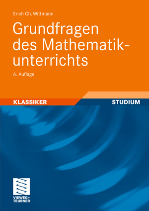 ISBN 9783528583323: Grundfragen des Mathematikunterrichts