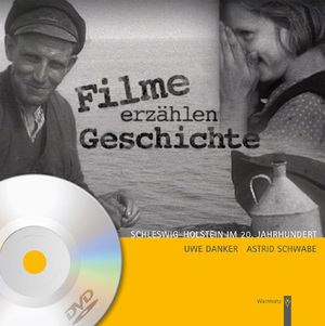 ISBN 9783529028212: Filme erzählen Geschichte – Schleswig-Holstein im 20. Jahrhundert. Bewegte Zeiten - Bewegte Bilder.