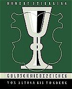 ISBN 9783529061295: Goldschmiedezeichen von Altona bis Tondern