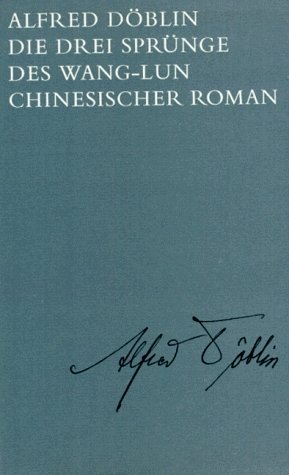 gebrauchtes Buch – Alfred Döblin – Ausgewählte Werke in Einzelbänden / Die drei Sprünge des Wang-lun. Chinesischer