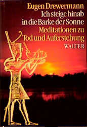 ISBN 9783530169010: Ich steige hinab in die Barke der Sonne - Meditationen zu Tod und Auferstehung