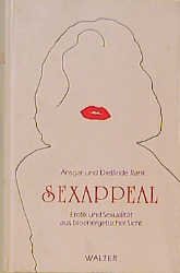 ISBN 9783530300130: Sexappeal – Erotik und Sexualität aus bioenergetischer Sicht