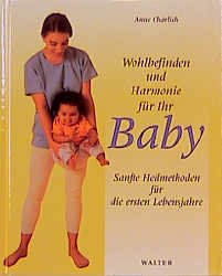 ISBN 9783530300284: Wohlbefinden und Harmonie für Ihr Baby