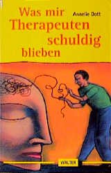 ISBN 9783530401004: Was mir Therapeuten schuldig blieben