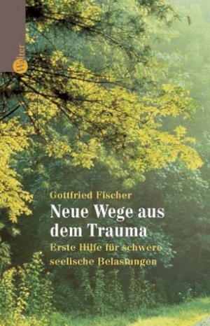 ISBN 9783530401455: Neue Wege aus dem Trauma