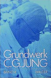 ISBN 9783530407846: Grundwerk / Band 4: Menschenbild und Gottesbild - Grundwerk C.G. Jung