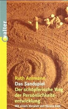 ISBN 9783530421620: Das Sandspiel - der schöpferische Weg der Persönlichkeits-entwicklung