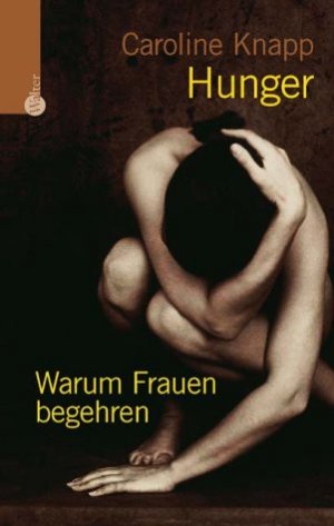 gebrauchtes Buch – Caroline Knapp – Hunger