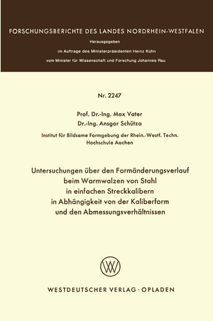 ISBN 9783531022475: Untersuchungen über den Formänderungsverlauf beim Warmwalzen von Stahl in einfachen Streckkalibern in Abhängigkeit von der Kaliberform und den Abmessungsverhältnissen