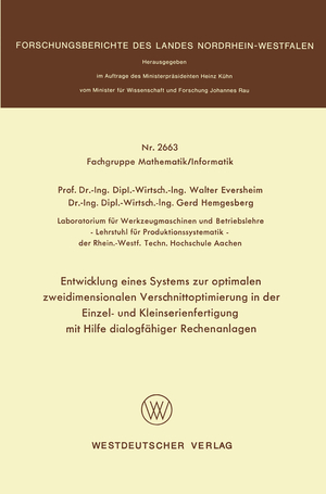 ISBN 9783531026633: Entwicklung eines Systems zur optimalen zweidimensionalen Verschnittoptimierung in der Einzel- und Kleinserienanfertigung mit Hilfe dialogfähiger Rechenanlagen