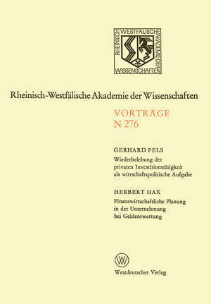 ISBN 9783531082769: Wiederbelebung der privaten Investitionstätigkeit als wirtschaftspolitische Aufgabe. Finanzwirtschaftliche Planung in der Unternehmung bei Geldentwertung – 252. Sitzung am 8. Juni 1977 in Düsseldorf