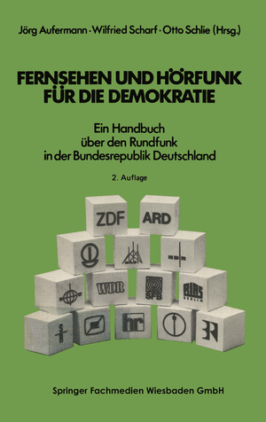 ISBN 9783531113951: Fernsehen und Hörfunk für die Demokratie – Ein Handbuch über den Rundfunk in der Bundesrepublik Deutschland