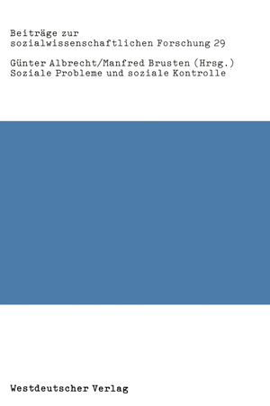 ISBN 9783531115962: Soziale Probleme und soziale Kontrolle - Neue empirische Forschungen, Bestandsaufnahmen und kritische Analysen