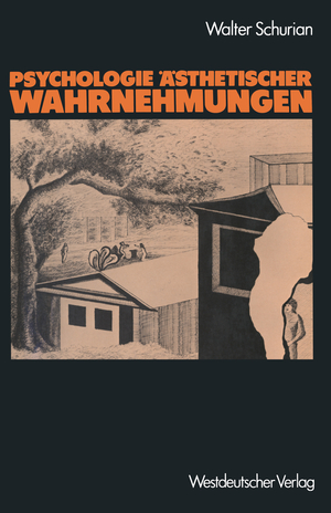 neues Buch – Walter Schurian – Psychologie Ästhetischer Wahrnehmungen