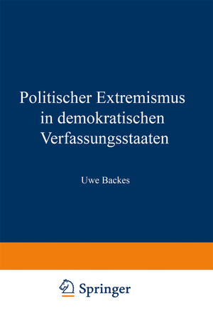 ISBN 9783531119465: Politischer Extremismus in demokratischen Verfassungsstaaten - Elemente einer normativen Rahmentheorie