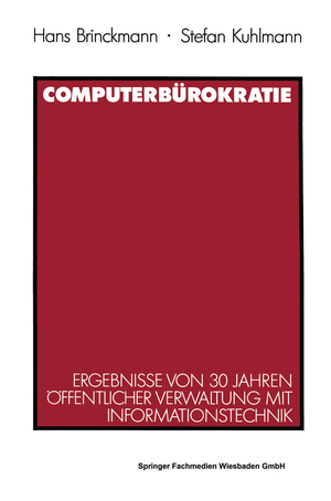 ISBN 9783531121406: Computerbürokratie – Ergebnisse von 30 Jahren öffentlicher Verwaltung mit Informationstechnik