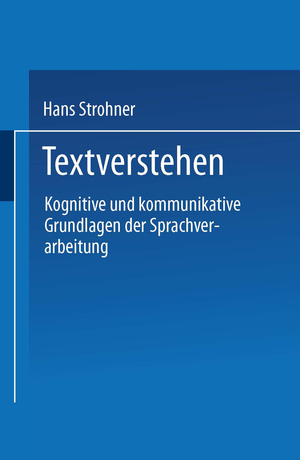 ISBN 9783531121819: Textverstehen - Kognitive und kommunikative Grundlagen der Sprachverarbeitung