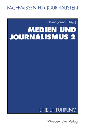 ISBN 9783531126982: Medien und Journalismus